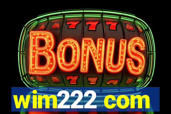 wim222 com
